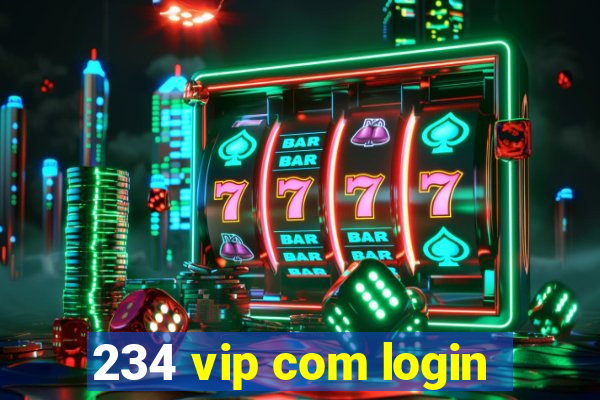 234 vip com login